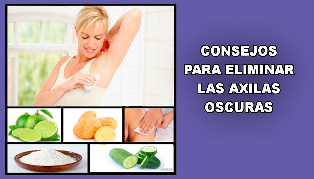 Consejos para eliminar las axilas oscuras