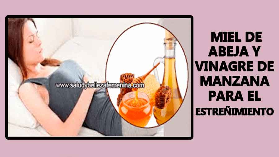 Miel de abeja y vinagre de manzana para el estreñimiento