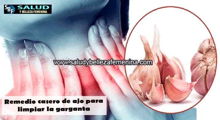 Remedio casero de ajo para limpiar la garganta Remedio casero de ajo para limpiar la garganta