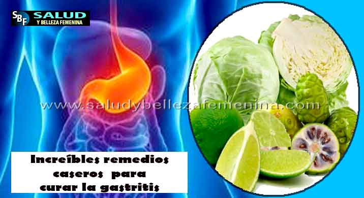 Increíbles remedios caseros para curar la gastritis Increíbles remedios caseros para curar la gastritis